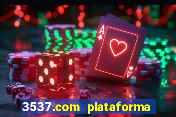 3537.com plataforma de jogos